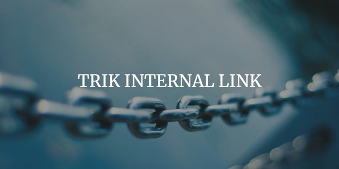 Trik internal link cepat