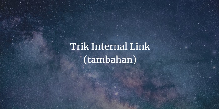 trik internal link tambahan