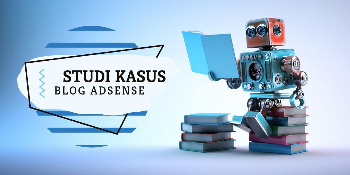Studi kasus blog Adsense