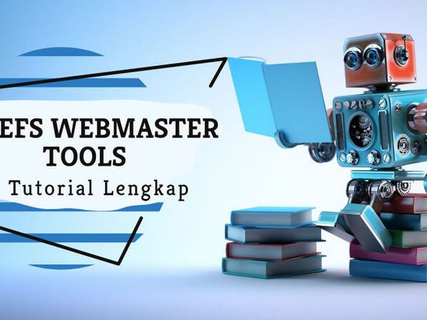 Tutorial Ahrefs Webmaster Tools, Cara Daftar & Review Lengkap
