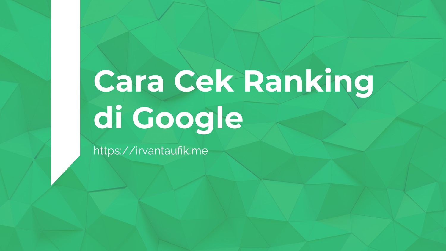 cara melihat ranking website di google